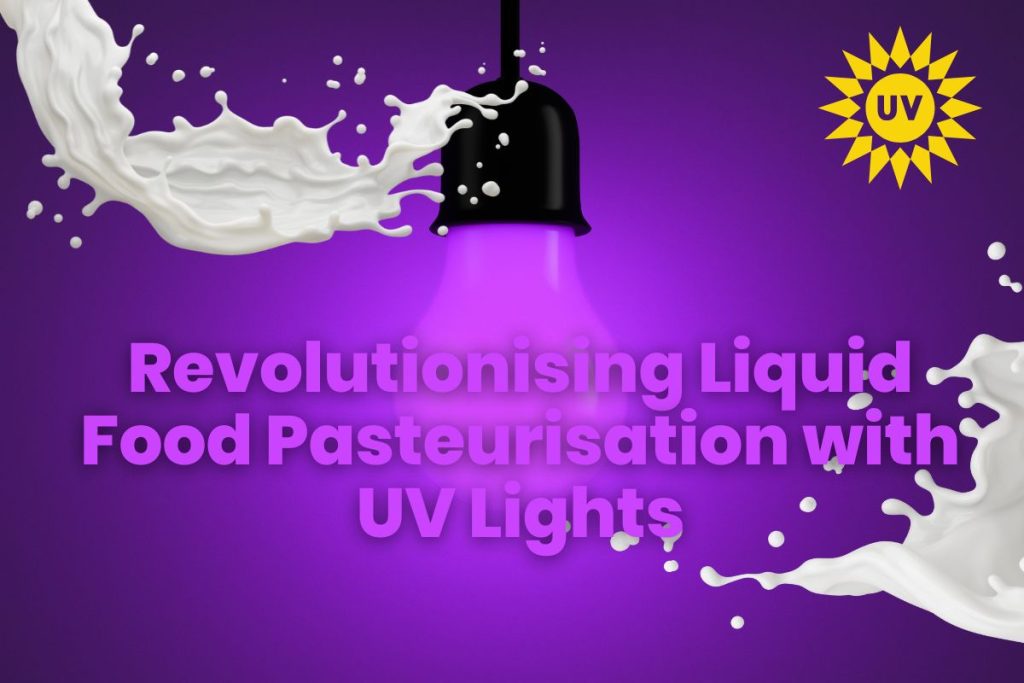 Farmtable UV lights pasteurisation
