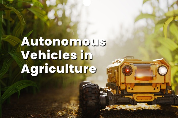 autonomous vehicles in agriculture featured