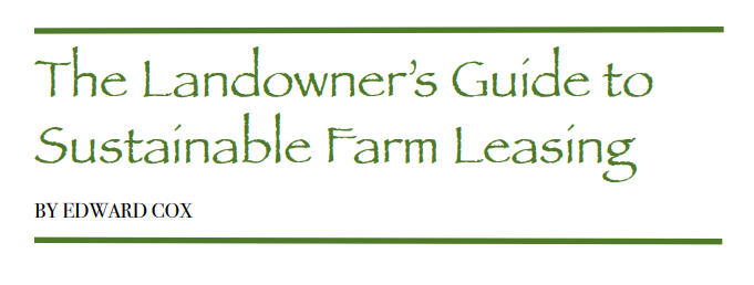The Landowner's Guide to Sustainable Farm Leasing 6 sustainable lease